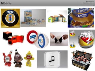 Mídia Externa
Odair Cavichioli Jr.
Móbile 5
 