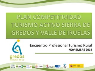 Encuentro Profesional Turismo Rural 
NOVIEMBRE 2014 
 