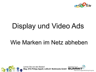 Display und Video Ads Wie Marken im Netz abheben 