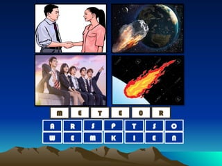 A R S
T
P
S
W E
E I
M K
E
M E
T 0
N
O
R
 