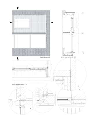 C


                                                                                          3




E                                                                          E




                                                                                                                  4




                                               Facade partition 1:20           Section facade partition CC 1:20
                 C




                                           1                           2




    Section facade partition EE 1:20
                                                                                                                      2


                                                                                                                          1




                                       4                         3
 