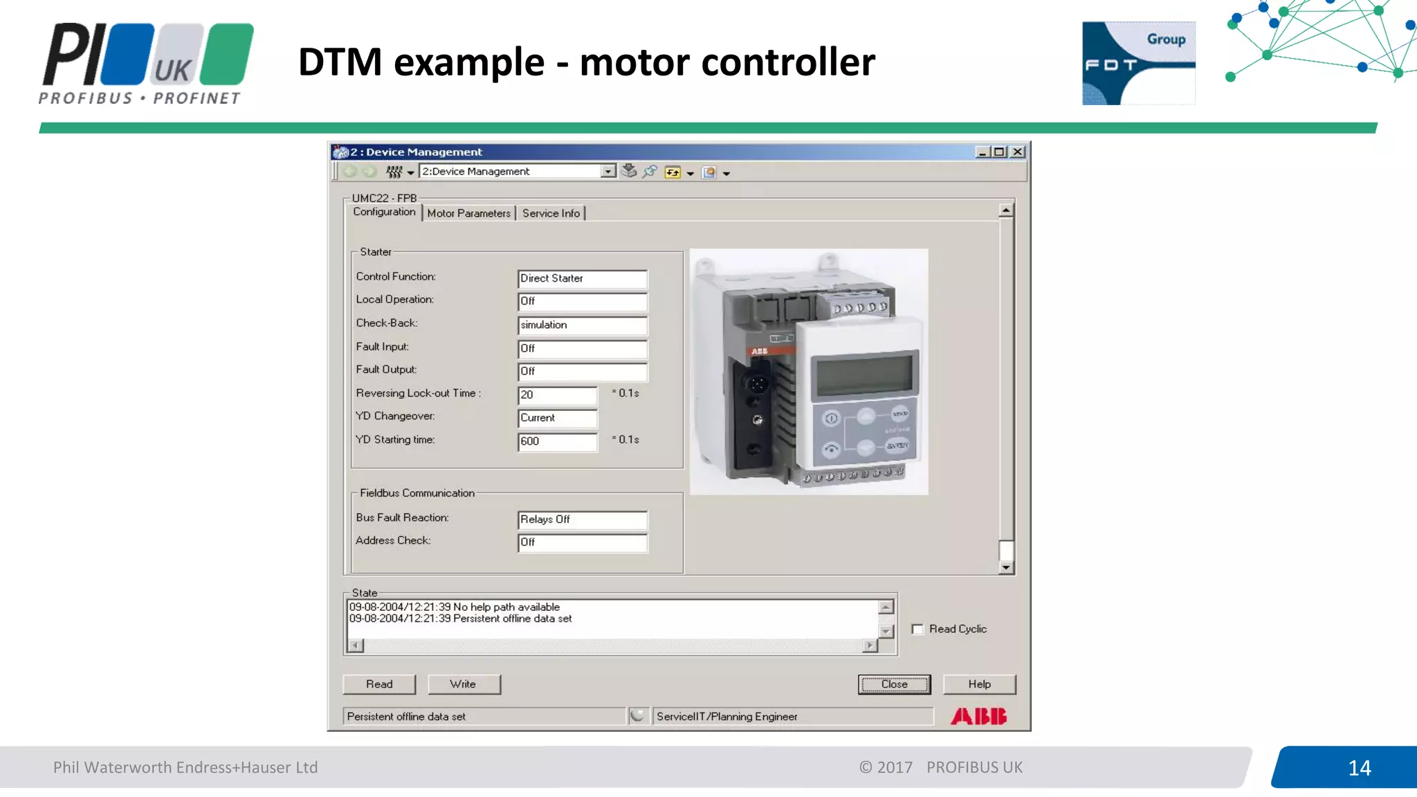 14PROFIBUS UK 14© 2017
DTM example - motor controller
Phil Waterworth Endress+Hauser Ltd
 