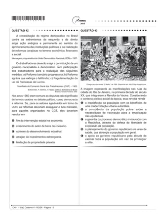 BARBOSA, R. V. R. Áreas verdes e qualidade térmica em ambientes urbanos:
                                                                                                                       estudo em microclimas em Maceió. São Paulo: EdUSP, 2005.
O trecho da música faz referência a uma importante
obra na região do rio São Francisco. Uma consequência                                      2 WH[WR H[HPSOL¿FD uma importante alteração
socioespacial dessa construção foi                                                         socioambiental, comum aos centros urbanos. A
A   a migração forçada da população ribeirinha.                                            maximização desse fenômeno ocorre
B   o rebaixamento do nível do lençol freático local.
                                                                                           A pela reconstrução dos leitos originais dos cursos
C   a preservação da memória histórica da região.
                                                                                             d’água antes canalizados.
D   a ampliação das áreas de clima árido.
E   a redução das áreas de agricultura irrigada.                                           B pela recomposição de áreas verdes nas áreas
                                                                                             centrais dos centros urbanos.
QUESTÃO 11
                                                                                           C pelo uso de materiais com alta capacidade de
                                                                                             UHÀH[mR QR WRSR GRV HGLItFLRV
                                                                                           D pelo processo de impermeabilização do solo nas
                                                                                             áreas centrais das cidades.
                                                                                           E pela construção de vias expressas e gerenciamento
                                                                                             de tráfego terrestre.
                                                                                           QUESTÃO 13

                                                                                               Um dos principais objetivos de se dar continuidade às
                                                                                           pesquisas em erosão dos solos é o de procurar resolver
                                                                                           os problemas oriundos desse processo, que, em última
                                                                                           análise, geram uma série de impactos ambientais.
                                                                                           Além disso, para a adoção de técnicas de conservação
                                                                                           dos solos, é preciso conhecer como a água executa
                     Disponível em: http://www.ra-bugio.org.br. Acesso em: 28 jul. 2010.   seu trabalho de remoção, transporte e deposição de
A imagem retrata a araucária, árvore que faz parte de                                      sedimentos. A erosão causa, quase sempre, uma série
um importante bioma brasileiro que, no entanto, já foi                                     de problemas ambientais, em nível local ou até mesmo
bastante degradado pela ocupação humana. Uma                                               em grandes áreas.
das formas de intervenção humana relacionada à                                             GUERRA, A. J. T. Processos erosivos nas encostas. In: GUERRA, A. J. T.; CUNHA, S. B.
degradação desse bioma foi                                                                                                  Geomorfologia: uma atualização de bases e conceitos.
                                                                                                                                  5LR GH -DQHLUR %HUWUDQG %UDVLO  DGDSWDGR 