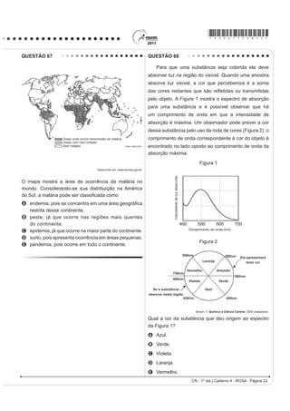 *ROSA75sab6*

QUESTÃO 18                                                                                        QUESTÃO 20

   Art. 92. São excluídos de votar nas Assembleias                                                     O acidente nuclear de Chernobyl revela brutalmente
Paroquiais:                                                                                       RV OLPLWHV GRV SRGHUHV WpFQLFRFLHQWt¿FRV GD KXPDQLGDGH
   I. Os menores de vinte e cinco anos, nos quais                                                 e as “marchas-à-ré” que a “natureza” nos pode reservar.
QmR VH FRPSUHHQGDP RV FDVDGRV H 2¿FLDLV 0LOLWDUHV                                               e HYLGHQWH TXH XPD JHVWmR PDLV FROHWLYD VH LPS}H
que forem maiores de vinte e um anos, os Bacharéis                                                para orientar as ciências e as técnicas em direção a
Formados e Clérigos de Ordens Sacras.                                                             ¿QDOLGDGHV PDLV Kumanas.
   IV. Os Religiosos, e quaisquer que vivam em                                                                GUATTARI, F. As três ecologias. 6mR 3DXOR 3DSLUXV  DGDSWDGR 