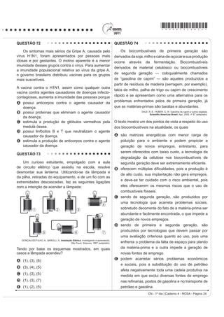 A GH¿QD VHXV projetos a partir dos interesses coletivos.
                                                                                                  B guie-se por interesses econômicos, prescritos pela
A legislação espHOKD RV FRQÀLWRV SROtWLFRV H VRFLDLV GR
contexto histórico de sua formulação. A Constituição                                                lógica do mercado.
de 1824 regulamentou o direito de voto dos “cidadãos                                              C priorize a evolução da tecnologia, se apropriando
brasileiros” com o objetivo de garantir                                                             da natureza.
A R ¿P GD LQVSLUDomR OLEHUDO VREUH D HVWUXWXUD SROtWLFD                                           D promova a separação entre natureza e sociedade
  brasileira.                                                                                       tecnológica.
B a ampliação do direito de voto para maioria dos                                                 E tenha gestão própria, com o objetivo de melhor
  brasileiros nascidos livres.                                                                      apropriação da natureza.
C a concentração de poderes na região produtora de                                                QUESTÃO 21
  café, o Sudeste brasileiro.
D o controle do poder político nas mãos dos grandes                                                   A introdução de novas tecnologias desencadeou uma
  proprietários e comerciantes.                                                                   série de efeitos sociais que afetaram os trabalhadores
E a diminuição da interferência da Igreja Católica nas                                            e sua organização. O uso de novas tecnologias trouxe
  decisões político-administrativas.                                                              a diminuição do trabalho necessário que se traduz na
QUESTÃO 19                                                                                        economia líquida do tempo de trabalho, uma vez que,
                                                                                                  com a presença da automação microeletrônica, começou
    Na década de 1990, os movimentos sociais
                                                                                                  a ocorrer a diminuição dos coletivos operários e uma
camponeses e as ONGs tiveram destaque, ao lado de
outros sujeitos coletivos. Na sociedade brasileira, a ação                                        mudança na organização dos processos de trabalho.
dos movimentos sociais vem construindo lentamente                                                                            5HYLVWD (OHWU{QLFD GH *HRJUD¿D  LrQFLDV 6RFLDOHV.
                                                                                                                                  8QLYHUVLGDG GH %DUFHORQD 1ž  