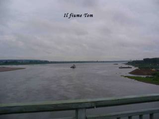 Il fiume Tom 
