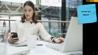 8PUBLIC© 2017 SAP SE or an SAP affiliate company. All rights reserved. ǀ
Lernen bei
Bedarf
 