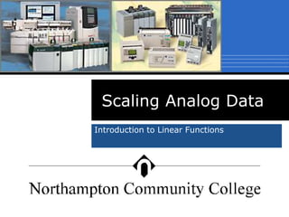 Scaling Analog Data
Introduction to Linear Functions
 