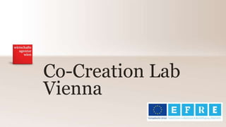 Co-Creation Lab
Vienna
 