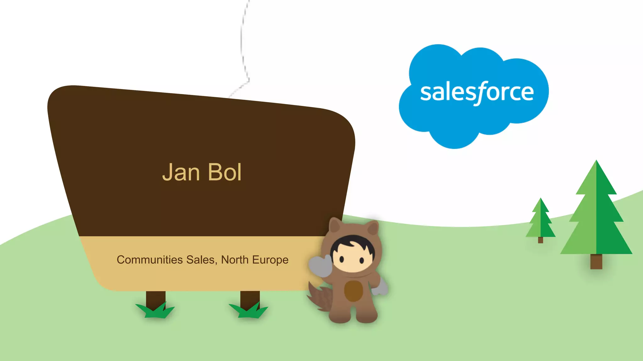 Jan Bol
​ Communities Sales, North Europe
 
