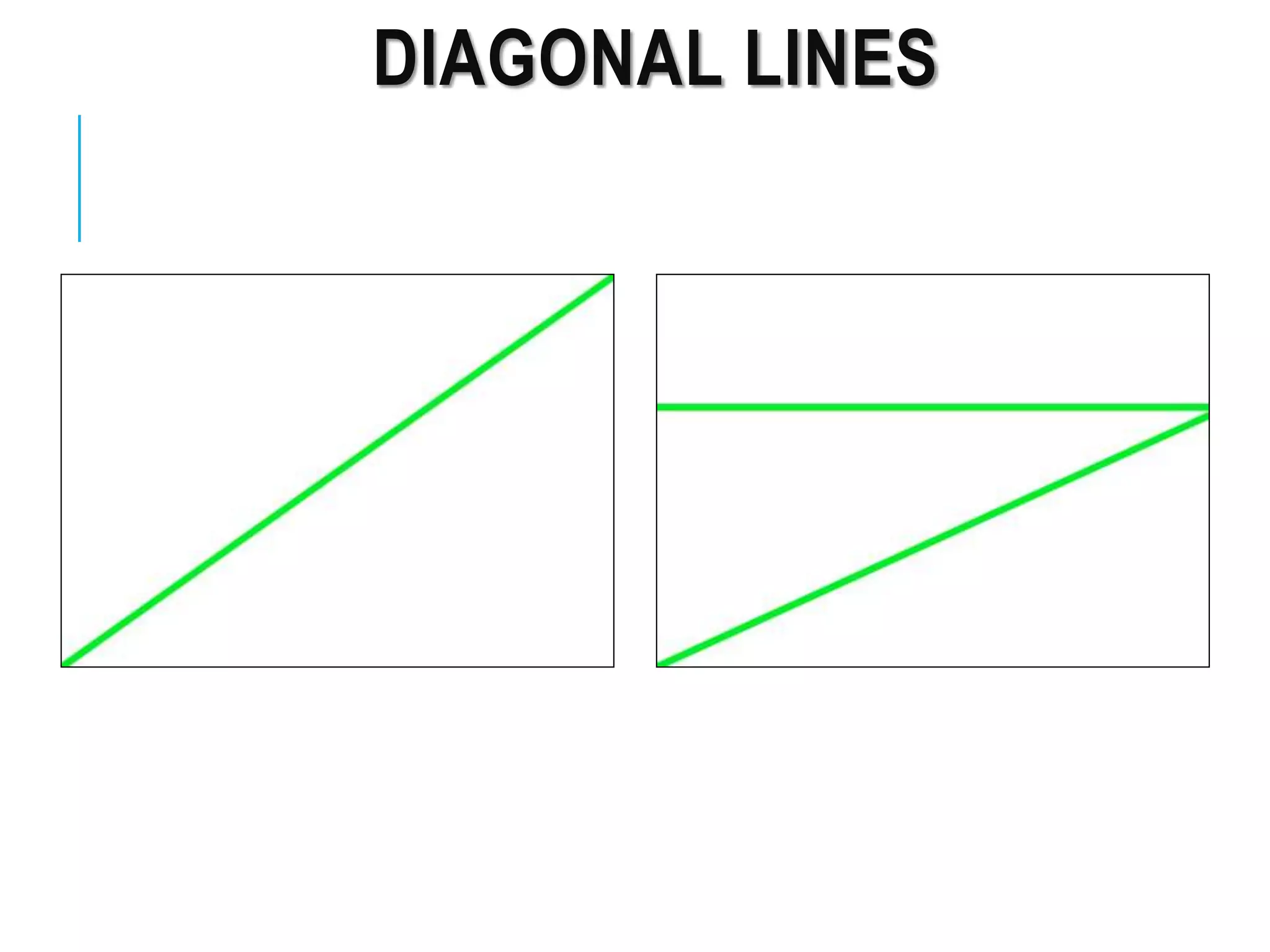 DIAGONAL LINES
 