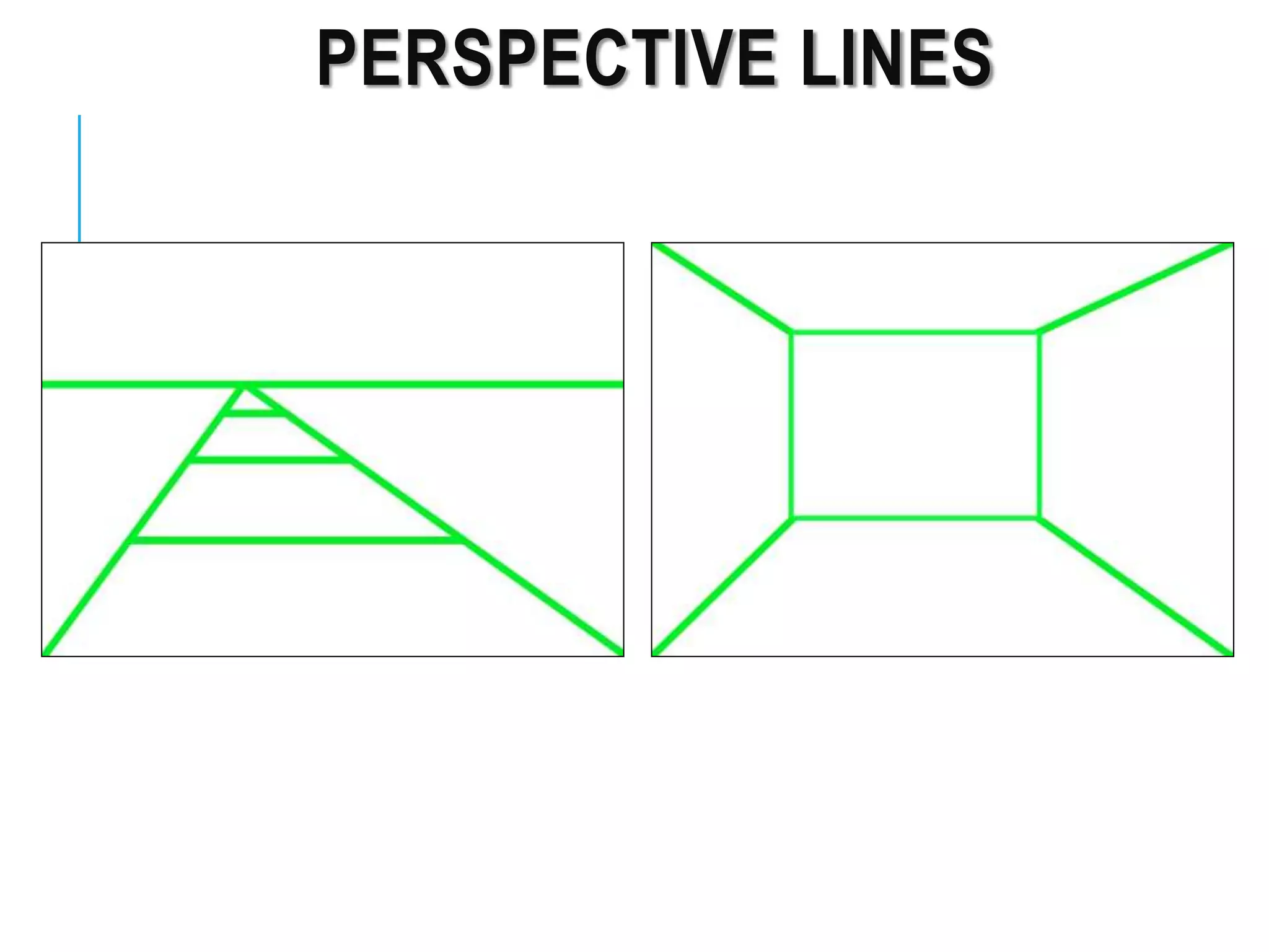 PERSPECTIVE LINES
 