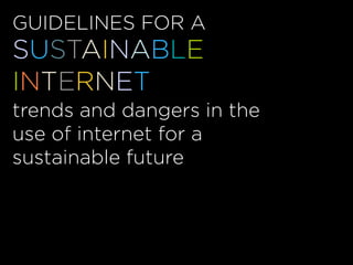 Guidelines for a Sustainable Internet Slide 6