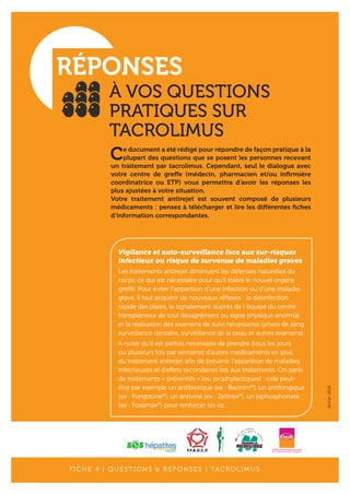 À VOS QUESTIONS
PRATIQUES SUR
TACROLIMUS
RÉPONSES
FICHE 4 | QUESTIONS & R E PONS E S | TACROL IMUS
Ce document a été rédig...