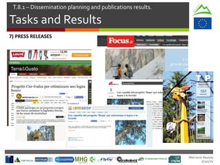 Mid-term Review
2/Jul/15
Tasks and Results
T.8.1 – Dissemination planning and publications results.
7) PRESS RELEASES
 