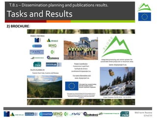 Mid-term Review
2/Jul/15
Tasks and Results
T.8.1 – Dissemination planning and publications results.
2) BROCHURE:
 