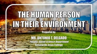 The Human Person in Their Environment