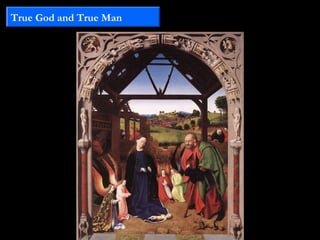 True God and True Man
 
