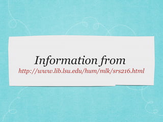 Information from
http://www.lib.lsu.edu/hum/mlk/srs216.html
 