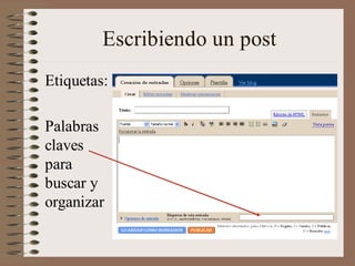 Escribiendo un post
Etiquetas:

Palabras
claves
para
buscar y
organizar
 