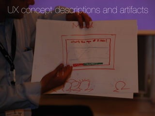 UX concept descriptions and artifacts
 