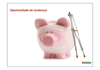 Oportunidade de mudança!
 