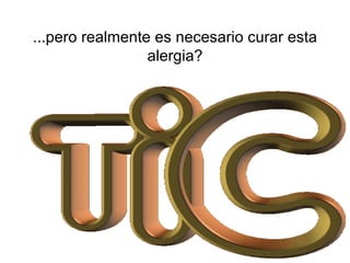 Alergías a las TICs