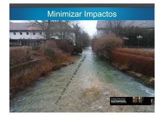 Minimizar Impactos
 