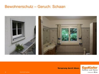 111111
Bewohnerschutz – Geruch: Schaan
PM & FE-EP Grc/Woe
 