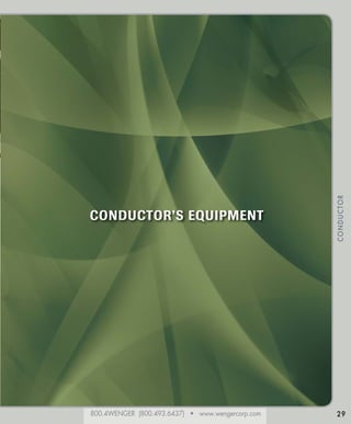 800.4WENGER (800.493.6437) • www.wengercorp.com
CONDUCTOR
29
CONDUCTOR’S EQUIPMENT
 