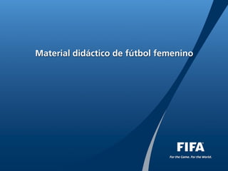 Material didáctico de fútbol femenino
 