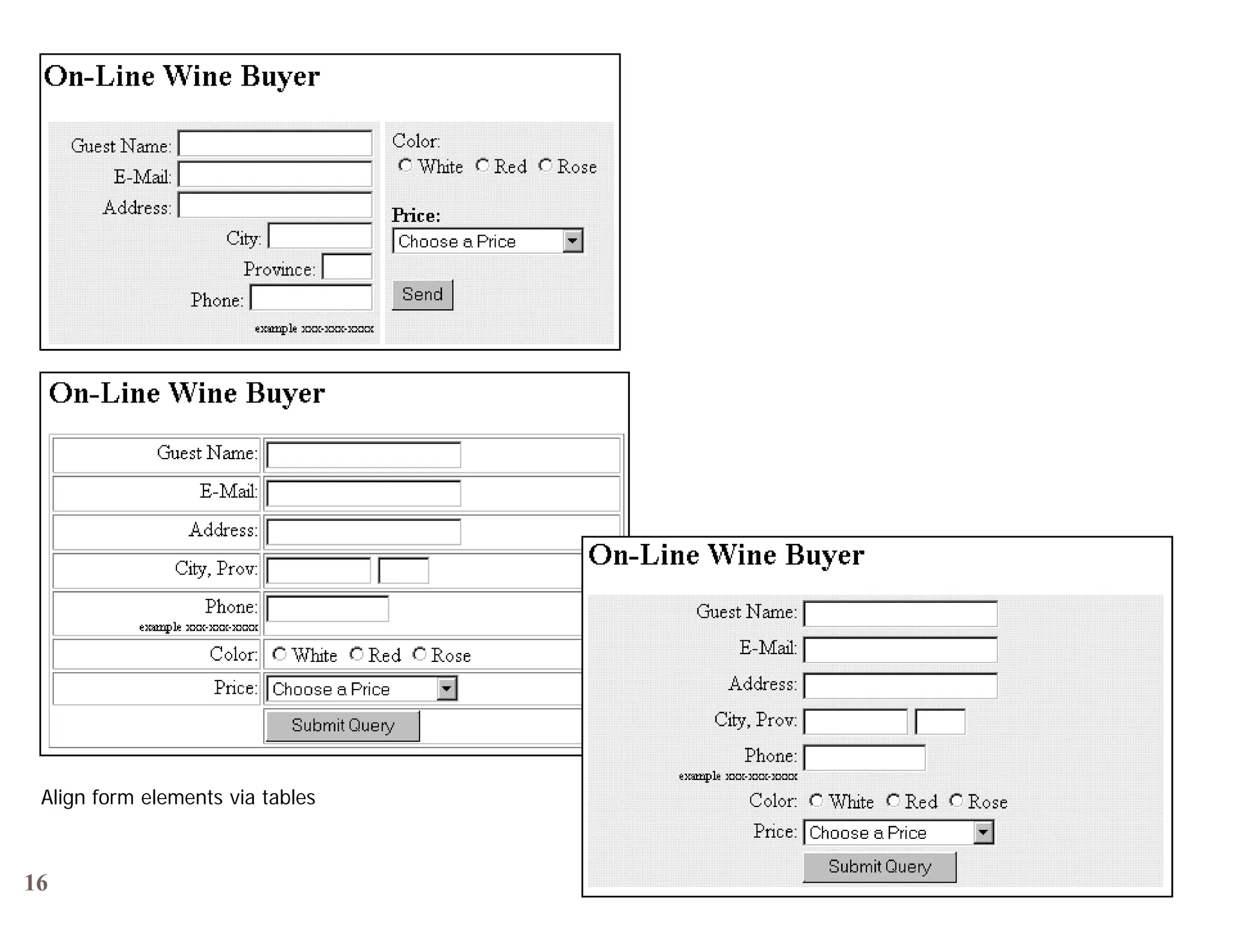 Align form elements via tables



16
 