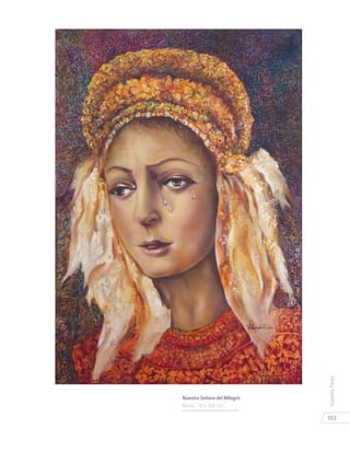 103
YolandaPérez
Nuestra Señora del Milagro
Mixta - 70 x 100 cm.
 