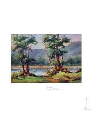 121
YolandaPérez
El Salado
Acuarela - 51 x 36 cm.
 
