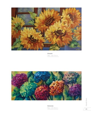 39
YolandaPérez
Hortensias
Óleo - 120 x 60 cm.
Girasoles
Óleo - 100 x 50 cm.
 