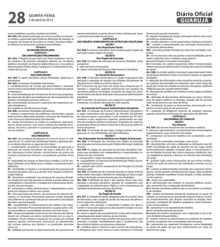 28                   quinta-feira
                     5 de abril de 2012
                                                                                                                                                                        Diário Oficial
                                                                                                                                                                         GUARUJÁ
como candidatos inscritos, membros da família.                        natureza disciplinar, as partes devem evitar condutas que visem     Processante quando necessário;
Art. 422. Não poderá participar de concurso público ou proces-        a mera procrastinação do processo.                                  V – expedir mandados de citação, intimação e ofícios, bem como
so seletivo, promovido pela Prefeitura Municipal de Guarujá, se                                   CAPÍTULO IV                             providenciar publicações;
ocupante: de função de Secretário ou similar; Secretário-Adjun-       DOS ÓRGÃOS COMPONENTES DA ESTRUTURA DISCIPLINAR                     VI – receber petições e rol de testemunhas mediante protocolo;
to; diretoria ou assessorias correlatas assemelhadas.                                                SEÇÃO I                              VII – cumprir as determinações das Comissões Processantes e
                             TÍTULO V                                                       Das Disposições Gerais                        do Decisório Monocrático;
                      DO REGIME DISCIPLINAR                           Art. 428. A estrutura disciplinar será composta pelos órgãos de     VIII – proceder juntada imediata aos autos dos mandados cum-
                            CAPÍTULO I                                execução e pelos órgãos de auxílio.                                 pridos;
                DAS DISPOSIÇÕES PRELIMINARES                                                        SEÇÃO II                              IX – ter os processos sob sua guarda e responsabilidade, permi-
Art. 423. O Regime de que trata este Título estabelece normas                               Dos Órgãos de Execução                        tindo a saída dos autos mediante carga quando:
de conduta e de processo disciplinar relativas aos servidores         Art. 429. Os órgãos de execução da estrutura disciplinar serão      a) encaminhados à Comissão Processante;
públicos vinculados ao Estatuto objeto desta Lei, e vinculados à      compostos:                                                          b) a Comissão, em caráter excepcional, deferir fundamentada-
Administração Pública Direta, Autárquica e Fundacional do Mu-         I – pelo decisório monocrático;                                     mente e por prazo determinado a retirada dos autos da Unidade
nicípio de Guarujá.                                                   II – pelas Comissões de Processo Administrativo Disciplinar.        de Apoio.
                            CAPÍTULO II                                                             SEÇÃO III                             Art. 438. O servidor público municipal responsável pela Unida-
                        DAS FINALIDADES                                                    Do Decisório Monocrático                       de de Apoio distribuirá, entre os servidores da área, as seguintes
Art. 424. O regime disciplinar possui finalidades repressivas e       Art. 430. O decisório monocrático é o órgão responsável pela        atividades:
preventivas.                                                          apuração e aplicação de sanções nas infrações disciplinares de      I – obtenção de informações sobre inquéritos policiais e proces-
Art. 425. Constituem finalidades repressivas:                         natureza leve e média nos termos desta Lei.                         sos judiciais discriminados em despacho, bem como cópia das
I – estabelecimento de normas que sistematizem o funciona-            § 1° O decisório de que trata esta Seção será composto por 01       peças que sirvam de subsídio ao processo disciplinar, mediante
mento interno da atividade administrativa no âmbito disciplinar       membro e respectivo suplente pertencentes aos quadros de            diligência pessoal, quando determinada;
e hierárquico;                                                        servidores públicos municipais, ocupante de cargo em provi-         II – obtenção de certidões em Cartório e outros órgãos auxiliares
II – instrumentalização de mecanismos técnicos que propiciem:         mento efetivo de oficial sindicante e de processo administrativo    da Justiça;
a) a apuração de fatos que impliquem em descumprimento dos            disciplinar.                                                        III – obtenção de documentos, declarações ou outras informa-
deveres e proibições previstos nesta Lei;                             § 2° O membro do decisório e seu respectivo suplente deverão        ções de órgãos públicos ou privados, quando não for possível
b) a caracterização da autoria e a aplicação das respectivas san-     comprovar, no mínimo, formação de nível superior.                   trazê-las ao processo por meio de ofício;
ções disciplinares;                                                                                 SEÇÃO IV                              IV – localização da parte ou testemunhas, promovendo a res-
c) o respeito ao devido processo legal.                                     Da Comissão de Processo Administrativo Disciplinar            pectiva comunicação do ato processual;
Art. 426. Constituem finalidades preventivas:                         Art. 431. A Comissão de Processo Administrativo Disciplinar é       V – realização de diligências externas de qualquer natureza,
I – realizar o mapeamento de problemas relacionados a gestão          o órgão responsável pela apuração de infrações disciplinares        quando necessárias à instrução das apurações disciplinares.
administrativa detectados durante a instrução das Sindicâncias        de natureza grave e gravíssimas e será composta por 03 (três)                                    CAPÍTULO V
e dos Processos Administrativos Disciplinares;                        membros e seus respectivos suplentes, pertencentes aos qua-                              DAS NORMAS DE CONDUTA
II – relatar formalmente às chefias os problemas menciona-            dros de servidores públicos municipais, ocupantes de cargo em                                       SEÇÃO I
dos na alínea anterior, com vistas a adoção de medidas sane-          provimento efetivo de oficial sindicante e de processo adminis-                                  Dos Deveres
adoras, de forma a permitir o constante aperfeiçoamento do            trativo disciplinar.                                                Art. 439. São deveres funcionais dos servidores públicos:
serviço público.                                                      Art. 432. A Comissão de que trata o artigo anterior será com-       I – observar, rigorosamente, o cumprimento das normas legais e
                           CAPÍTULO III                               posta por 01 (um) Presidente e 02 (dois) Membros.                   regulamentares a que estiverem vinculados;
                         DOS PRINCÍPIOS                                                             SEÇÃO V                               II – comparecer ao local de trabalho com assiduidade e pon-
Art. 427. Sem embargo do disposto no inciso LV do art. 5° e do          Das Disposições Gerais Relativas aos Órgãos de Execução           tualidade;
caput do art. 37, ambos da Constituição Federal, a aplicação des-     Art. 433. A nomeação dos membros dos órgãos de execução             III – ser leal às instituições municipais a que servir;
ta Lei deverá observar os seguintes princípios:                       será efetuada exclusivamente pelo Prefeito Municipal mediante       IV – desempenhar com zelo e dedicação as atribuições que lhe
I – imediatidade: consistente na necessidade de apuração e            Portaria.                                                           forem incumbidas em razão do exercício de seu cargo, sendo
aplicação da sanção disciplinar, tão logo o detentor do Po-           Art. 434. Os órgãos de execução da estrutura disciplinar exer-      terminantemente vedadas condutas aptas a caracterizarem o
der Hierárquico tenha tomado conhecimento da prática de               cerão suas atividades com independência e imparcialidade, ca-       ato de desídia funcional tais como a preguiça, indolência, inér-
conduta contrária aos deveres e as proibições previstas nesta         bendo aos seus membros:                                             cia, negligência, desleixo e descaso no exercício das atribuições
Lei;                                                                  I – assegurarem o sigilo necessário a elucidação dos fatos;         do cargo;
II – atipicidade em relação as faltas leves e médias: o rol de con-   II – resguardarem os interesses da Administração Pública duran-     V – guardar sigilo sobre informações de que tenha conheci-
dutas definidas como faltas leves e médias é meramente exem-          te a instrução processual;                                          mento em razão do exercício das atividades inerentes ao seu
plificativo;                                                          III – zelarem pelo estrito cumprimento do Princípio do Devido       cargo;
III – oficialidade: o impulso e a movimentação dos processos de       Processo Legal.                                                     VI – cumprir as determinações emanadas dos superiores hierár-
natureza disciplinar até a sua decisão final compete à Adminis-       Art. 435. As audiências da Comissão prevista na Seção anterior      quicos, exceto quando manifestamente ilegais, delas podendo
tração Pública;                                                       terão caráter reservado e deverão ser realizadas em local e espa-   divergir mediante manifesto formal dirigido à chefia imediata-
IV – formalismo moderado: nos processos de natureza discipli-         ço físico destinado exclusivamente para esta finalidade.            mente superior;
nar, desde que não haja prejuízo ao direito à ampla defesa e ao       Art. 436. A definição do local e dos espaços físicos que com-       VII – tratar com urbanidade:
contraditório, é inexistente a nulidade por inobservância da for-     portarão a estrutura disciplinar deverão ser condizentes com        a) os administrados que utilizem os serviços públicos munici-
ma dos atos processuais;                                              a dignidade da Administração Pública e com a importância da         pais, prestando-lhes o adequado atendimento;
V – autonomia: a esfera administrativa é independente e autô-         atividade exercida pela estrutura disciplinar.                      b) os demais servidores públicos que se encontrem no ambien-
noma em relação às esferas civil e penal;                                                           SEÇÃO VI                              te de trabalho;
VI – livre apreciação das provas: nos processos de natureza dis-                              Do Órgão de Auxílio                         VIII – manter permanente atitude de cooperação no grupo de
ciplinar, as Comissões Processantes possuem ampla liberdade           Art. 437. A Unidade de Apoio, designada pelo Procurador Geral       trabalho ao qual pertença, guardando respeito mútuo e evitan-
para determinar a produção das provas necessárias à elucidação        do Município, será o órgão de auxílio da estrutura disciplinar e    do comportamentos que possam conturbar as relações inter-
dos fatos sob investigação;                                           terá as seguintes atribuições:                                      pessoais, o ambiente de trabalho e prejudicar o bom andamen-
VII – razoabilidade: o comportamento das chefias e dos mem-           I – atender com presteza e urbanidade o público em geral e          to do serviço público;
bros das Comissões Processantes deverão se pautar pelos crité-        manter o necessário sigilo acerca dos assuntos tratados nos pro-    IX – apresentar-se ao expediente de trabalho:
rios da prudência, racionalidade, sensatez e de bom senso;            cedimentos disciplinares;                                           a) em condições pessoais de asseio;
VIII – proporcionalidade: os processos de natureza disciplinar        II – lavrar o registro dos procedimentos e zelar pelo andamento     b) trajado de maneira condizente com a dignidade e com o de-
devem ser utilizados em plena conformidade com as suas fi-            e atualização dos dados relativos ao seu trâmite;                   coro da Administração Pública.
nalidades, sendo vedada a imposição de sanções em medida              III – numerar e rubricar todas as folhas dos processos, bem como    X – manter, interna ou externamente ao ambiente de trabalho,
superior àquelas estritamente necessárias ao atendimento              proceder a juntada, imediatamente após o recebimento, dos           conduta compatível com a moralidade administrativa;
das normas relativas aos direitos e as proibições previstas           documentos relativos aos processos existentes;                      XI – representar aos superiores hierárquicos contra ilegalidade
nesta Lei;                                                            IV – certificar, datar e rubricar os atos e termos do procedimen-   ou abuso de poder de que tiver conhecimento em razão do
IX – lealdade processual: no desenvolvimento dos processos de         to disciplinar, bem como tornar os autos conclusos à Comissão       exercício do cargo;
 