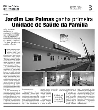 Diário Oficial
 GUARUJÁ
                                                                                                                                 Quinta-Feira
                                                                                                                                 5 de julho de 2012
                                                                                                                                                                3
usafa



   Jardim Las Palmas ganha primeira
     Unidade de Saúde da Família
Além do Jardim
Las Palmas, o
equipamento público,
                                                                                                           O primeiro
que será inaugurado                                                                                        equipamento de
nesta quinta-feira (5),                                                                                    saúde da região
                                                                                                           funcionará na
também contemplará                                                                                         Rua José Alves de
                                                                                                           Oliveira, no Jardim
moradores do Centro,                                                                                       Las Palmas
Vila Maia, Barra Funda,
Astúrias e Tombo




J
       ardim Las Palmas, Centro,
       Barra Funda, Guaiúba,
       Astúrias, Tombo e Vila
       Maia. Mais de 15 mil
pessoas desses bairros serão
contempladas com o primeiro
equipamento de saúde da região.
Trata-se da Unidade de Saúde da
Família (Usafa) do Jardim Las
Palmas, localizado na Rua José
Alves de Oliveira, s/n, que será
inaugurada hoje às 17 horas.
    A Usafa Jardim Las Palmas
terá quatros equipes, que ficarão
responsáveis por essa área geo-
gráfica. Cada equipe será com-
posta por um médico da família,
um dentista, um enfermeiro, dois
técnicos de enfermagem e seis
agentes comunitários de saúde.
    O prédio contará com cinco
consultórios médicos, dois gine-
cológicos, salas de odontologia,
vacina, medicação, nebulização,
curativos e coleta de exames;
farmácia, além de toda a infraes-
trutura administrativa necessária
para o funcionamento da unida-
de de saúde.                        demanda espontânea.                  Baixada Santista, prevê ainda cujo edital foi publicado na          tação e acessibilidade nas Ruas
    O local será totalmente cli-                                         os recapeamentos das vias Ge- edição de sábado (25) do Diário       José Amadeu Ramos, Ranulpho
matizado, acompanhando os               Mais melhorias – Durante         neral Rondon, Luiz                         Oficial, que pre-        Veríssimo, Oswaldo Rubens
critérios das unidades de saúde     a solenidade, a prefeita deverá      Bianconi, Rua Ema.                         vê melhorias nas         Lourenço, José Alves de Olivei-
inauguradas pela Prefeitura, que    anunciar o início da obra de pa-     As obras devem ser     Unidade vai         principais vias pú-      ra, localizadas no Jardim Las
prima pela qualidade do serviço     vimentação da Rua Nelson Horá-       iniciadas nos próxi-                       blicas localizadas       Palmas. Estão previstas ainda
e o conforto dos munícipes. Com     cio da Conceição, principal via de   mos dias.               beneficiar         no entorno da nova       pavimentação de 7,3 quilômetros
isso, a Prefeitura proporcionará    acesso do bairro, com a pavimen-         Ainda na opor-     cerca de 15         Usafa. A publica-        quadrados, 510 metros de rede
à população um atendimento          tação 2,8 quilômetros quadrados.     tunidade, será apre-                       ção prevê obras de       de drenagem, 1,6 quilômetros
mais humanizado, com consul-        O contrato, advindo de convênio      sentado à população    mil pessoas         drenagem, guias e        de guias e sarjetas e 32 rampas
tas agendadas e ocasionadas por     com o Fundo Metropolitano da         o pacote de obras,                         sarjetas, pavimen-       de acessibilidade.
 