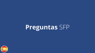 Preguntas SFP
 