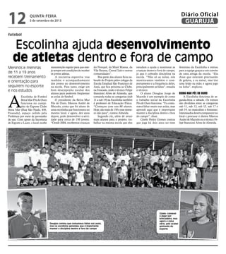 Escolinha ajuda desenvolvimento
de atletas dentro e fora de campo
futebol
Meninos e meninas
de 11 a 19 anos
recebem treinamento
e orientação para
seguirem no esporte
e nos estudos
A
Escolinha de Futebol
BeiraMarPésdeOuro
funciona no campi-
nho do Esporte Clube
Beira Mar (Rua São Paulo, 856,
Enseada), espaço cedido pela
Prefeitura por meio de permissão
de uso. Com apoio da Secretaria
de Esporte e Lazer, o local recebe
manutenção regular para que este-
jasempreemcondiçõesdereceber
os jovens atletas.
A iniciativa esportiva visa
também o acompanhamento
dos jovens no desenvolvimento
na escola. Para tanto, exige um
bom desempenho escolar dos
alunos para poderem freqüentar
as aulas de futebol.
O presidente da Beira Mar
Pés de Ouro, Marcos André de
Macedo, conta que foi aluno de
uma escolinha que funcionava no
mesmo local, e agora, dez anos
depois, pode desenvolver a ativi-
dade para cerca de 150 jovens.
“Desde 2004, recebemos crianças
do Perequê, da Maré Mansa, da
Vila Baiana, Canta Galo e outras
comunidades”.
Boa parte dos alunos ficou sa-
bendo do Projeto pelos colegas da
Escola Estadual São Francisco de
Assis, que fica próxima ao Clube,
na Enseada, onde o técnico Felipe
Stanzioni Alves de Almeida, que
comanda todas as categorias (sub
11 a sub 19) na Escolinha também
é professor de Educação Física.
“Começou com uns 80 alunos.
Hoje,sãomaisde150eessenúme-
ro não para”, contou Almeida.
Segundo ele, além de atrair
mais alunos para o projeto, tra-
balhar na mesma escola que eles
estudam o ajuda a monitorar as
crianças dentro e fora do campo,
já que é cobrado disciplina na
escola. “Não só as notas, nós
monitoramos também o com-
portamento e a frequência deles,
principalmente as faltas”, ressalta
o técnico.
O aluno Douglas Jorge de
Macedo é um exemplo de como
o trabalho social da Escolinha
Pés de Ouro funciona. “Eu costu-
mava faltar muito nas aulas, mas
aprendi aqui que é importante
manter a disciplina dentro e fora
do campo”, disse.
Gisele Pedro Gomes contou
que joga há dois anos no time
feminino da Escolinha e entrou
para a equipe graças a um convite
de uma amiga da escola. “Ela
disse que estavam precisando
de goleira, e eu entrei, mas tive
uma lesão na mão, e agora jogo
na linha”, explicou.
Beira Mar Pés de Ouro
A Escolinha funciona de se-
gunda-feira a sábado. Os treinos
são divididos entre as categorias
sub 11, sub 13, sub 15, sub 17 e
sub 19, no masculino e feminino.
Interessadosdevemcomparecerno
local e procurar o diretor Marcos
AndrédeMacedoouotécnicoFe-
lipe Stanzioni Alves de Almeida.
Douglas contou que costumava faltar nas aulas,
mas na escolinha aprendeu que é importante
manter a disciplina dentro e fora do campo
Gisele: comecei
a jogar por
brincadeira, mas
agora é coisa
séria, pois acabei
gostando do
esporte
FotosRaimundoNogueira
quinta-feira
5 de setembro de 2013
12 GUARUJÁ
Diário Oficial
 