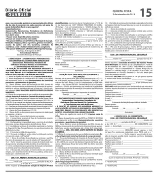 para a sua concessão, que deve ser apresentado até o último
dia do mês de novembro de cada exercício, sob pena de
perda do benefício fiscal no ano seguinte”.
Requisitos Básicos:
Aposentados, Pensionistas, Portadores de Deficiência
(Física ou Mental), Ex- Combatentes, Contribuintes com
mais de 65 anos
• Possuir renda de até 05 salários mínimos;
• Possuir um único imóvel e nele residir;
• Não possuir débitos com a Prefeitura Municipal de Guarujá.
Entidadesreligiosas,clubesesportivos,grêmiosrecreativos,
escolas de samba sem fins lucrativos, entidades de
assistência social e hotéis/estabelecimentos congêneres
• Não possuir débitos com a Prefeitura Municipal de Guarujá.
Guarujá, 26 de agosto de 2013.
Armando Luiz Palmieri
Secretário Municipal de Finanças
:: ISENÇÃO 2014 - aposentados e pensionistas ::
DOCUMENTOS NECESSÁRIOS PARA ISENÇÃO 2014
Aposentados, Pensionistas, Portadores de
Deficiência (Física ou Mental), Ex-Combatentes
e Contribuintes com mais de 65 anos.
• A ISENÇÃO SÓ PODERÁ SER REQUERIDA MEDIANTE A
APRESENTAÇÃO DE TODOS OS DOCUMENTOS SOLICITADOS
NOS ITENS ABAIXO E O CONTRIBUINTE NÃO APRESENTAR
DÉBITOS E/OU DÍVIDAS COM A MUNICIPALIDADE.
1. ( )Xerox do espelho do carnê de IPTU (CapadocarnêdeIPTU).
2. ( )Xerox do espelho do carnê de REFIS ouTERMO DE ACORDO
em andamento, se for o caso (Demonstrativo dos exercícios
parcelados e quantidades de parcelas).
3. ( ) Xerox (frente e verso) da Declaração do INSS, Extrato do
INSS ou comprovante de recebimento de proventos de aposen-
tadoria ou pensão previdenciária até o limite de 5 (cinco) salá-
rios mínimos. OBS.: NÃO SERÁ ACEITO EXTRATO OU SALDO
BANCÁRIO.
4. ( ) Xerox do comprovante de sua condição de proprietário (Es-
critura, Registro do imóvel ou Contrato de compra e venda).
5. ( ) Xerox das Declarações de Imposto de Renda Pessoa Física
(DIRPF) referentes aos 2 (dois) exercícios anteriores (2011/2012 e
2012/2013), no caso de não declarar Imposto de Renda apresentar
a Declaração Anual de Isento (DAI) do último exercício declarado.
6. ( ) Declaração de Inatividade atualizada fornecida pela JUCESP
em caso de empresa inativa constante no Imposto de Renda
7. ( ) Xerox do Título de eleitor e CPF/CIC.
8. ( ) Xerox do RG ou documento que comprove ter idade igual
ou superior a 65 anos.
9. ( ) Xerox (frente e verso) da Conta de Luz recente.
10. ( ) Xerox (frente e verso) da Taxa de Condomínio recente.
(Somente para apartamentos).
11. ( ) Declaração de incapacidade para o exercício de atividade
laborativa, no caso de portadores de deficiência física.
12. ( ) Certidão de sentença de interdição registrada no Cartório
de Registro Civil das Pessoas Naturais, no caso de portadores de
deficiência mental.
13. ( ) Xerox da certidão de casamento.
14. ( ) Xerox da certidão de união estável emitida pelo cartório
em caso de estado civil“marital”
15. ( ) Xerox da certidão da averbação ou sentença e partilha
dos bens da separação em caso de estado civil“separado (a)”.
16. ( ) Se for viúvo (a), posterior à compra do imóvel onde resi-
de, apresentar xerox da certidão de óbito do (a) falecido (a).
17. ( ) Ex-combatente deve apresentar declaração comprobató-
ria emitida pela Força Expedicionária Brasileira.
18. ( ) No caso de procuração, a mesma deverá ser particular
simples, com reconhecimento de firma ou pública, ambas atua-
lizadas para o exercício de 2013
EXM.ª. SRª. PREFEITA MUNICIPAL DE GUARUJÁ
Eu, _________________________________________________
________, estado civil ________________, portador do R.G. N. º
_________________ e do C.P.F. N. º __________________ .
Venho requerer a concessão de isenção do Imposto Predial
deste Município, nos termos da Lei Complementar n. º 038 de
24 de Dezembro de 1.997 “CÓDIGO TRIBUTÁRIO DE GUARU-
JÁ”, Artigo 1. º da Lei Complementar n. º 054/00, Artigo 292 do
Decreto n. º 5544/98, Artigo 1. º do Decreto n. º 5873/2001, Lei
Complementar n.º 070/03 e Decreto n. º 6815/03, tendo para
tanto documentos inclusos.
Outrossim, DECLARO sob as penas da Lei que possuo apenas
o imóvel onde resido, localizado à _______________________
____________________________________________ e cadas-
trado sob o n.º _____________________ e que o mesmo serve
somente como a minha residência.
DECLARO ainda que possuo uma única renda e que esta não é
superior àquela declarada no comprovante de recebimento de
proventos.
Processo anterior n. º: _________________________________
Telefone para contato 1: ________________________________
Telefone para contato 2: ________________________________
E-mail 1: ____________________________________________
E-mail 2: _____________________________________________
	 A presente declaração é expressão da verdade.
Nestes termos
Pede deferimento	
Guarujá, _____de _____________de ______.
________________________________________________
Assinatura
:: ISENÇÃO 2014 - DEFICIENTE FÍSICO OU MENTAL ::
DECLARAÇÃO
Declaro, sob as penas da lei, para os fins previstos na lei n. º 2.513,
de 10 de janeiro, regulamentada pelo Decreto n. º 5406, de 21 de
outubro de 1997, Artigo 1.º da Lei Complementar n.º 054/2000,
Artigo 1.º do Decreto 5873/01, Decreto 6815/03 e Lei Comple-
mentar n.º 070/03, que permaneço em estado de incapacidade
laborativa e/ou estado de interdição (Portadores de Deficiência
Física ou Mental).
A presente declaração é expressão da verdade.
Guarujá, _____de ____________ de ______.
_____________________________________
DOCUMENTOS NECESSÁRIOS PARA ISENÇÃO 2014
Aposentados, Pensionistas, Portadores de
Deficiência (Física ou Mental), Ex-Combatentes
e Contribuintes com mais de 65 anos.
• A ISENÇÃO SÓ PODERÁ SER REQUERIDA MEDIANTE A
APRESENTAÇÃO DE TODOS OS DOCUMENTOS SOLICITADOS
NOS ITENS ABAIXO E O CONTRIBUINTE NÃO APRESENTAR
DÉBITOS E/OU DÍVIDAS COM A MUNICIPALIDADE.
1. ( )Xerox do espelho do carnê de IPTU (Capa do carnê de
IPTU).
2. ( )Xerox do espelho do carnê de REFIS ouTERMO DE ACORDO
em andamento, se for o caso (Demonstrativo dos exercícios
parcelados e quantidades de parcelas).
3. ( ) Xerox (frente e verso) da Declaração do INSS, Extrato do
INSS ou comprovante de recebimento de proventos de aposen-
tadoria ou pensão previdenciária até o limite de 5 (cinco) salá-
rios mínimos. OBS.: NÃO SERÁ ACEITO EXTRATO OU SALDO
BANCÁRIO.
4. ( ) Xerox do comprovante de sua condição de proprietário (Es-
critura, Registro do imóvel ou Contrato de compra e venda).
5. ( ) Xerox das Declarações de Imposto de Renda Pessoa Física
(DIRPF) referentes aos 2 (dois) exercícios anteriores (2011/2012
e 2012/2013), no caso de não declarar Imposto de Renda apre-
sentar a Declaração Anual de Isento (DAI) do último exercício
declarado.
6. ( ) Declaração de Inatividade atualizada fornecida pela JUCESP
em caso de empresa inativa constante no Imposto de Renda
7. ( ) Xerox do Título de eleitor e CPF/CIC.
8. ( ) Xerox do RG ou documento que comprove ter idade igual
ou superior a 65 anos.
9. ( ) Xerox (frente e verso) da Conta de Luz recente.
10. ( ) Xerox (frente e verso) da Taxa de Condomínio recente.
(Somente para apartamentos).
11. ( ) Declaração de incapacidade para o exercício de atividade
laborativa, no caso de portadores de deficiência física.
12. ( ) Certidão de sentença de interdição registrada no Cartório
de Registro Civil das Pessoas Naturais, no caso de portadores de
deficiência mental.
13. ( ) Xerox da certidão de casamento.
14. ( ) Xerox da certidão de união estável emitida pelo cartório
em caso de estado civil“marital”
15. ( ) Xerox da certidão da averbação ou sentença e partilha
dos bens da separação em caso de estado civil“separado (a)”.
16. ( ) Se for viúvo (a), posterior à compra do imóvel onde resi-
de, apresentar xerox da certidão de óbito do (a) falecido (a).
17. ( ) Ex-combatente deve apresentar declaração comproba-
tória emitida pela Força Expedicionária Brasileira.
18. ( ) No caso de procuração, a mesma deverá ser particular
simples, com reconhecimento de firma ou pública, ambas atua-
lizadas para o exercício de 2013
EXM.ª. SRª. PREFEITA MUNICIPAL DE GUARUJÁ
Eu, _________________________________________________
________, estado civil ________________, portador do R.G. N. º
_________________ e do C.P.F. N. º __________________ .
Venho requerer a concessão de isenção do Imposto Predial
deste Município, nos termos da Lei Complementar n. º 038 de
24 de Dezembro de 1.997 “CÓDIGO TRIBUTÁRIO DE GUARU-
JÁ”, Artigo 1. º da Lei Complementar n. º 054/00, Artigo 292 do
Decreto n. º 5544/98, Artigo 1. º do Decreto n. º 5873/2001, Lei
Complementar n.º 070/03 e Decreto n. º 6815/03, tendo para
tanto documentos inclusos.
Outrossim, DECLARO sob as penas da Lei que possuo apenas
o imóvel onde resido, localizado à _______________________
____________________________________________ e cadas-
trado sob o n.º _____________________ e que o mesmo serve
somente como a minha residência.
DECLARO ainda que possuo uma única renda e que esta não é
superior àquela declarada no comprovante de recebimento de
proventos.
Processo anterior n. º: _________________________________
Telefone para contato 1: ________________________________
Telefone para contato 2: ________________________________
E-mail 1: ____________________________________________
E-mail 2: _____________________________________________
	 A presente declaração é expressão da verdade.
Nestes termos
Pede deferimento	
Guarujá, _____de _____________de ______.
________________________________________________
Assinatura
:: ISENÇÃO 2014 - EX-COMBATENTE ::
EXM.ª. SRª. PREFEITA MUNICIPAL DE GUARUJÁ
Eu,________________________________________, estado civil
__________________,portadordoR.G.N.º__________________
e do C.P.F. N. º __________________, EX-COMBATENTE, resi-
dente e domiciliado _________________________________
___________________________Bairro__________________,
em _________________. DECLARO possuir apenas o imó-
vel para fins residenciais cadastrado nesta P.M.G. sob o n. º
_____________________. Venho requerer a concessão de isen-
ção do imposto predial, deste município conforme legislação
vigente no Município.
Processo anterior n. º: _________________________________
Telefone para contato 1: ________________________________
Telefone para contato 2: ________________________________
E-mail 1: ____________________________________________
E-mail 2: _____________________________________________
Nestes termos
Pede deferimento
Guarujá, _____de _____________de ______.
____________________________________________
E, por ser expressão da verdade, firmamos o presente.
_____________________________________
1. ª Testemunha
______________________________________
2. ª Testemunha
quinta-feira
5 de setembro de 2013
15GUARUJÁ
Diário Oficial
 