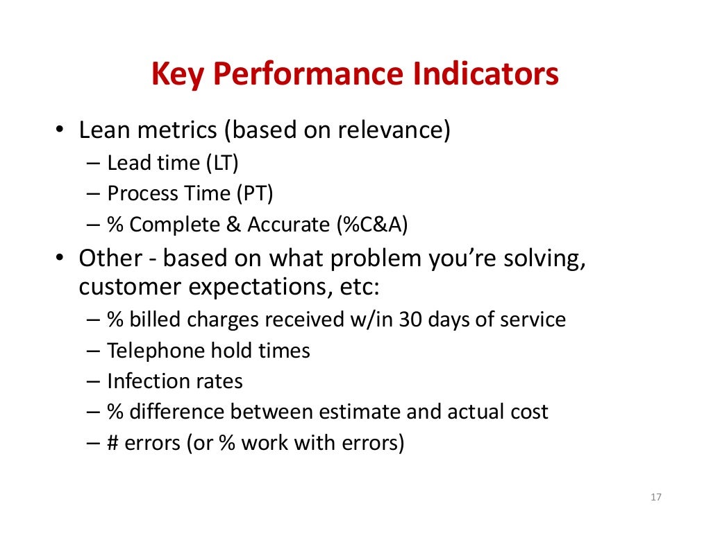 Key Performance Indicators 17 • Lean metrics (based on relevance)