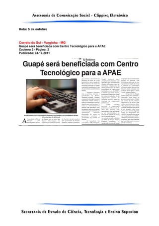 Data: 5 de outubro




Correio do Sul - Varginha - MG
Guapé será beneficiada com Centro Tecnológico para a APAE
Caderno 2 - Página: 2
Publicado: 04-10-2011
 