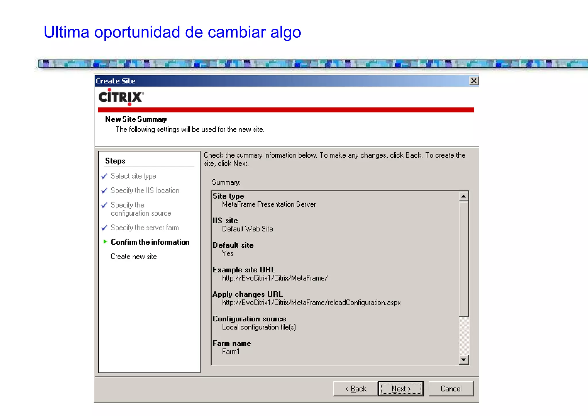 Ultima oportunidad de cambiar algo
 