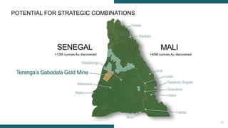 18
POTENTIAL FOR STRATEGIC COMBINATIONS
+40M ounces Au discovered+12M ounces Au discovered
 