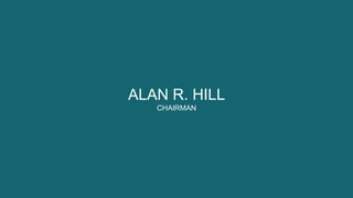 ALAN R. HILL
CHAIRMAN
 