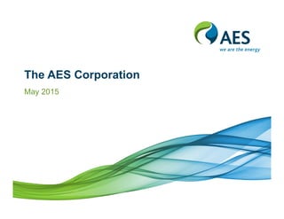 The AES Corporation
May 2015
 