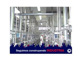 Seguimos construyendo INDUSTRIA
 