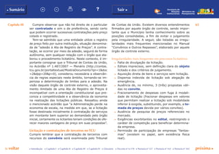 Capítulo III 63
p voltar próxima cc Introdução c Capítulo I c Capítulo II c Capítulo III c Capítulo IV c Glossário c Decreto nº 6.170 c Portaria nº 127 c Portaria nº 165 c Portaria nº 342
b Sumário Sair c
Ministério do
Planejamento
Secretaria de
Relações
Institucionais
Cumpre observar que não há direito de o particular
ser contratado e sim o de preferência, sendo certo
que podem ocorrer sucessivas contratações pelo preço
cotado e registrado.
Tem-se admitido que uma entidade utilize o registro
de preço feito por outra instituição, situação denomina-
da de “adesão à Ata de Registro de Preços”. A contra-
tação, se ocorrer por meio da adesão, seguirá de forma
autônoma, sem qualquer relação com o órgão que ela-
borou o procedimento licitatório. Neste contexto, é im-
portante consignar que o Tribunal de Contas da União,
no Acórdão nº 1.487/2007 — Plenário (http://contas.
tcu.gov.br/portaltextual/MostraDocumento?qn=1&doc
=2&dpp=20&p=0), considerou necessária a observân-
cia de regras especiais neste âmbito, tornando-se im-
periosa a determinação de limites para a adesão. Na
visão daquele órgão de controle externo, o aproveita-
mento ilimitado de uma Ata de Registro de Preços é
incompatível com a orientação constitucional que pre-
coniza a competitividade e a observância da isonomia
na realização das licitações públicas. Ressaltou ainda
o mencionado acórdão que “a Administração perde na
economia de escala, na medida em que, se a licitação
fosse destinada inicialmente à contratação de serviços
em montante bem superior ao demandado pelo órgão
inicial, certamente os licitantes teriam condições de ofe-
recer maiores vantagens de preço em suas propostas”.
Licitação e contratações de terceiros no TCU
Cumpre lembrar que a contratação de terceiros com
recursos do convênio será examinada pelo Tribunal
de Contas da União. Existem diversos entendimentos
firmados por aquele órgão de controle, sendo impor-
tante que o Município tenha conhecimento sobre as
posições consolidadas, a fim de evitar o julgamento
pela irregularidade. A seguir, são listadas as irregu-
laridades mais frequentes mencionadas no Manual
“Convênios e Outros Repasses”, elaborado por aquele
órgão de controle externo.
Irregularidades mais frequentes em processos licitatórios
c	 Falta de divulgação da licitação.
c	 Editais imprecisos, sem definição clara do objeto
licitado e dos critérios de julgamento.
c	 Aquisição direta de bens e serviços sem licitação.
c	 Dispensa indevida de licitação sob alegação de
emergência.
c	 Ausência de, no mínimo, 3 (três) propostas váli-
das no convite.
c	 Fracionamento de despesas com fuga à modali-
dade de licitação (fracionar despesas em valores
que permitam realizar a licitação sob modalidade
inferior à exigida, substituindo, por exemplo, a to-
mada de preços devida por vários convites).
c	 Ausência de pesquisa de preços referenciais no
mercado.
c	 Exigências exorbitantes no edital, restringindo o
caráter de competição para beneficiar determina-
da empresa.
c	 Permissão de participação de empresas “fantas-
mas” (existem no papel, sem existência física
real).
 