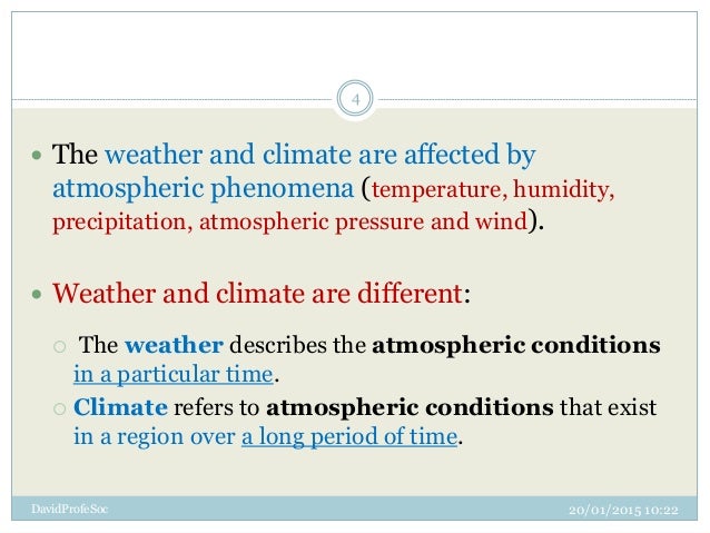 How are weather and climate similar?