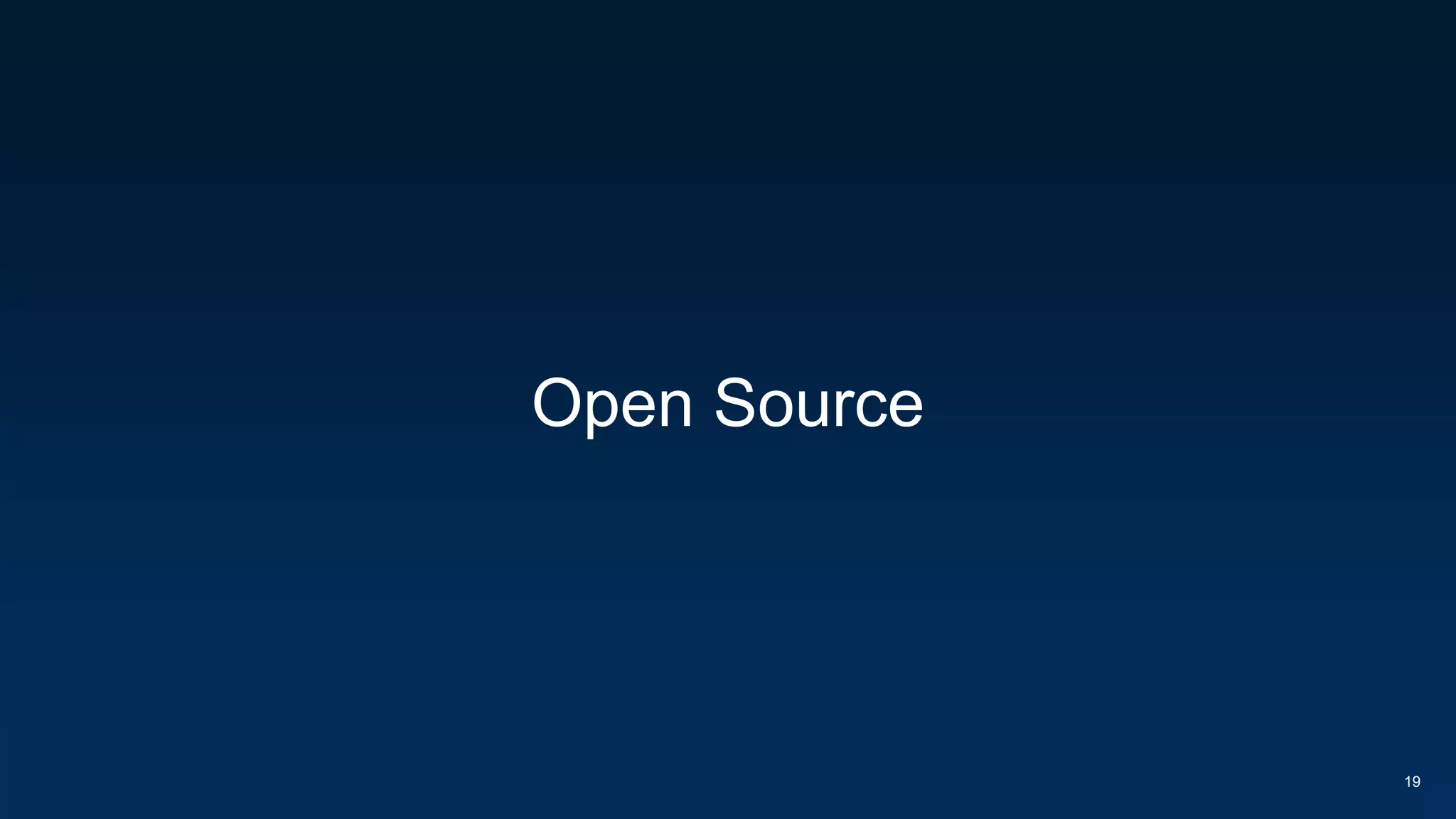 Open Source
19
 